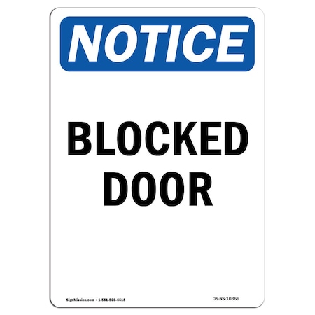 Signmission Safety Sign, OSHA Notice, 14" Height, Aluminum, Blocked Door Sign, Portrait OS-NS-A-1014-V-10369